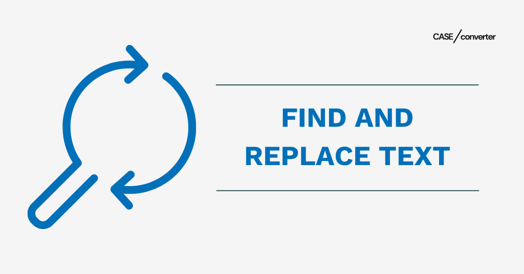 Find and Replace Text Tools