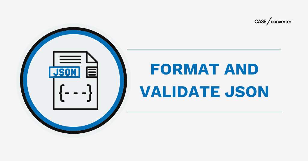 format and validate JSON